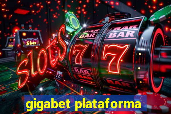 gigabet plataforma